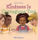 Kindness Is Contagious Too! Cover Image