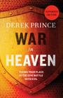 War in Heaven: Taking Your Place in the Epic Battle with Evil By Derek Prince Cover Image