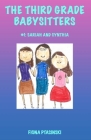 The Third Grade Babysitters: Sariah and Cynthia By Fiona Ptasinski, Fiona Ptasinski (Illustrator) Cover Image