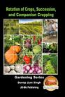 Rotation of Crops, Succession, and Companion Cropping Cover Image