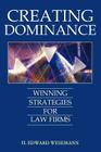 Creating Dominance: Winning Strategies for Law Firms Cover Image
