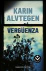 Verguenza = Shame (Rocabolsillo Criminal) By Karin Alvtegen, Carmen Montes Cano (Translator) Cover Image