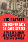 Conspiracy on Cato Street By Vic Gatrell Cover Image