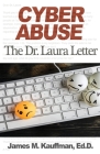 Cyber Abuse: The Dr. Laura Letter Cover Image