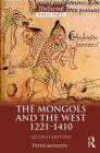 The Mongols and the West: 1221-1410 (Medieval World) Cover Image