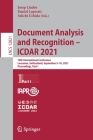 Document Analysis and Recognition - Icdar 2021: 16th International Conference, Lausanne, Switzerland, September 5-10, 2021, Proceedings, Part I Cover Image