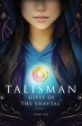Talisman: Gifts of the Shavtal By Toni Yap Cover Image