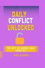Daily Conflict Unlocked: The Gift of Subdue Daily Conflict Cover Image
