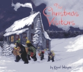 The Christmas Visitors By Karel Hayes Cover Image