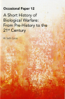 A Short History of Biological Warfare: From From Pre-History to the 21st Century Cover Image