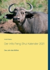 Der Infis Feng Shui Kalender 2021: Das Jahr des Büffels Cover Image