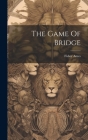 The Game Of Bridge By Ames Fisher 1838- Cover Image