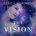 The Vision Lib/E By Jessica Sorensen, Shannon McManus (Read by) Cover Image