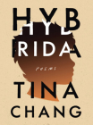 Hybrida: Poems By Tina Chang Cover Image