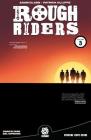 Rough Riders Vol. 3 Tpb: Ride or Die By Adam Glass, Mike Marts (Editor), Pat Olliffe (Artist) Cover Image