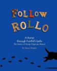 Follow Rollo: A Romp through Fonthill Castle Cover Image