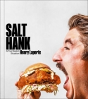 Salt Hank: A Five Napkin Situation (A Cookbook) Cover Image