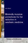 Minimally invasive procedures for fat reduction in aesthetic medicine Cover Image