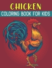 Chicken Coloring Book For Kids: Fun Chicken Designs By Rr Publications Cover Image