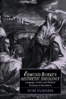 Edmund Burke's Aesthetic Ideology: Language, Gender and Political Economy in Revolution (Cambridge Studies in Romanticism #4) By Tom Furniss Cover Image