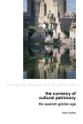 The Currency of Cultural Patrimony: The Spanish Golden Age (Contemporary Hispanic and Lusophone Cultures #30) Cover Image