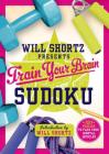 Will Shortz Presents Train Your Brain Sudoku: 200 Puzzles to Flex Your Mental Muscles By Will Shortz (Editor) Cover Image