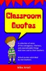 Classroom Quotes By Mike Artell, Mike Artell (Illustrator) Cover Image