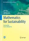 Mathematics for Sustainability (Texts for Quantitative Critical Thinking) By John Roe, Russ DeForest, Sara Jamshidi Cover Image