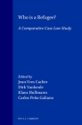 Who Is a Refugee?: A Comparative Case Law Study Cover Image