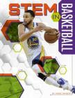 STEM in Basketball (Stem in Sports) Cover Image