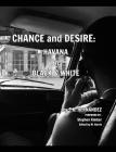 Chance and Desire: Havana in Black & White Cover Image