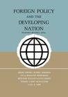 Foreign Policy and the Developing Nation By Richard Butwell (Editor) Cover Image