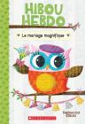 Hibou Hebdo: N° 3 - Le Mariage Magnifique Cover Image