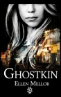 Ghostkin By Ellen Mellor, Deron Douglas (Cover Design by) Cover Image