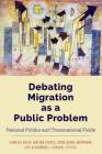 Debating Migration as a Public Problem: National Publics and Transnational Fields (Global Crises and the Media #24) Cover Image