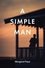 A Simple Man By Margaret Faye Cover Image