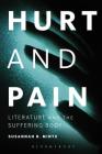 Hurt and Pain: Literature and the Suffering Body Cover Image