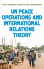 United Nations Peace Operations and International Relations Theory Cover Image