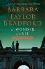 The Wonder of It All: A House of Falconer Novel (The House of Falconer Series #3) By Barbara Taylor Bradford Cover Image