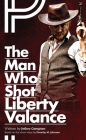 Man Who Shot Liberty Valance (Oberon Modern Plays) By Jethro Compton, Dorothy M. Johnson (Other) Cover Image