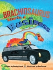 Brachiosaurus Starts a Business By Becky Grant, Eva Demel (Illustrator) Cover Image