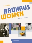 Bauhaus Women: Art, Handicraft, Design Cover Image