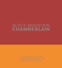 Black Mountain Chamberlain: John Chamberlain's Writings at Black Mountain College, 1955 Cover Image