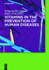 Vitamins in the Prevention of Human Diseases Cover Image