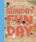 Sunday Funday: An Activity for Every Weekend of the Year By Katherine Halligan, Jesus Verona (Illustrator) Cover Image