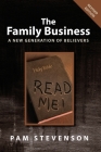 The Family Business: A New Generation of Believers By Pam Stevenson Cover Image