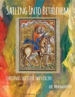 Sailing Into Bethlehem; Christmas Duets for Two Violins By Myanna Harvey Cover Image