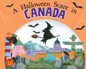 A Halloween Scare in Canada By Eric James, Marina Le Ray (Illustrator) Cover Image