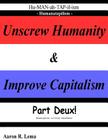 Unscrew Humanity & Improve Capitalism, Humanatapilism: Part Deux because part one lacked humor By Aaron R. Lema Cover Image