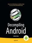 Decompiling Android By Godfrey Nolan Cover Image